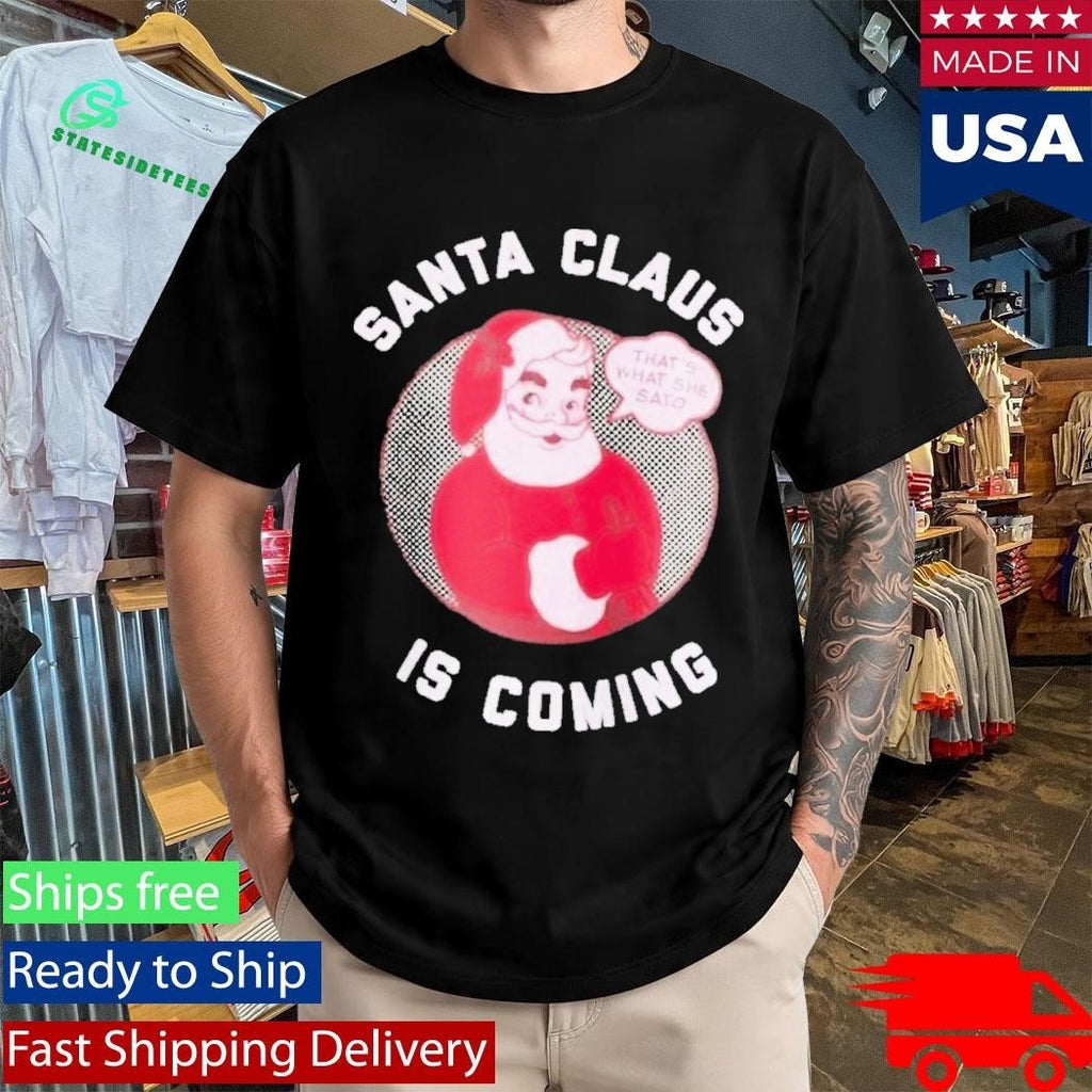 Dallas Braden Santa Claus Is Coming Shirt Unisex , , , Long Sleeve Tee