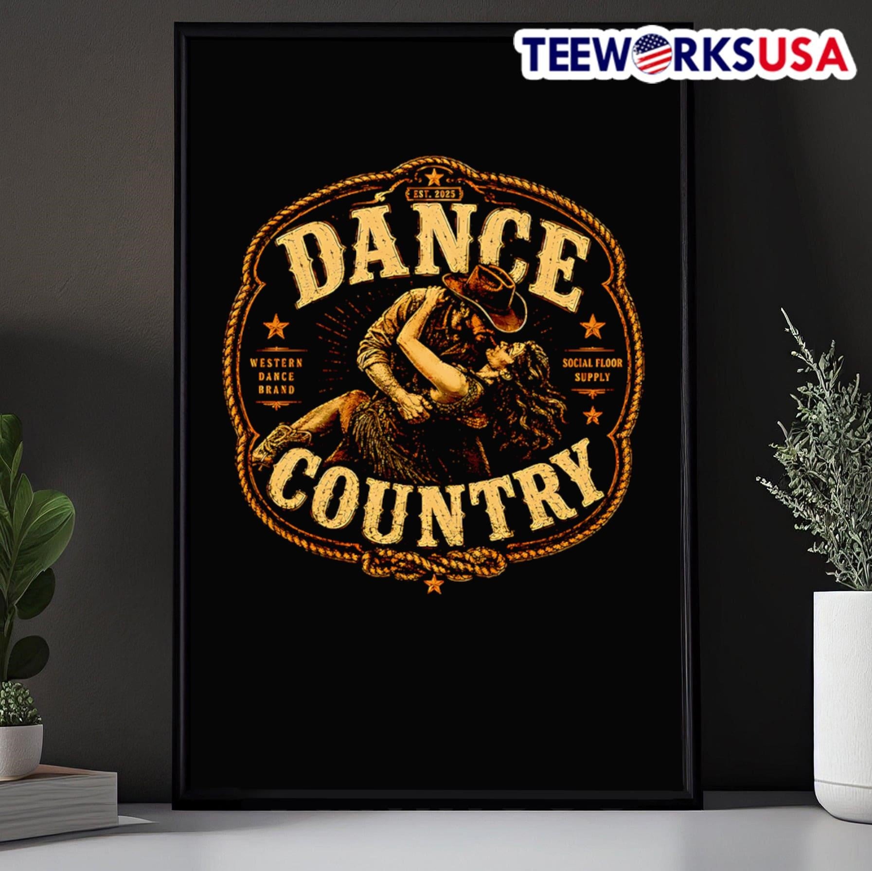 Dance Country Est 2025 Western Dance Brand Social Floor Supply Shirt