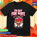 Dave Portnoy I’m Gay For Maye Shirt Unisex , , , Long Sleeve Tee