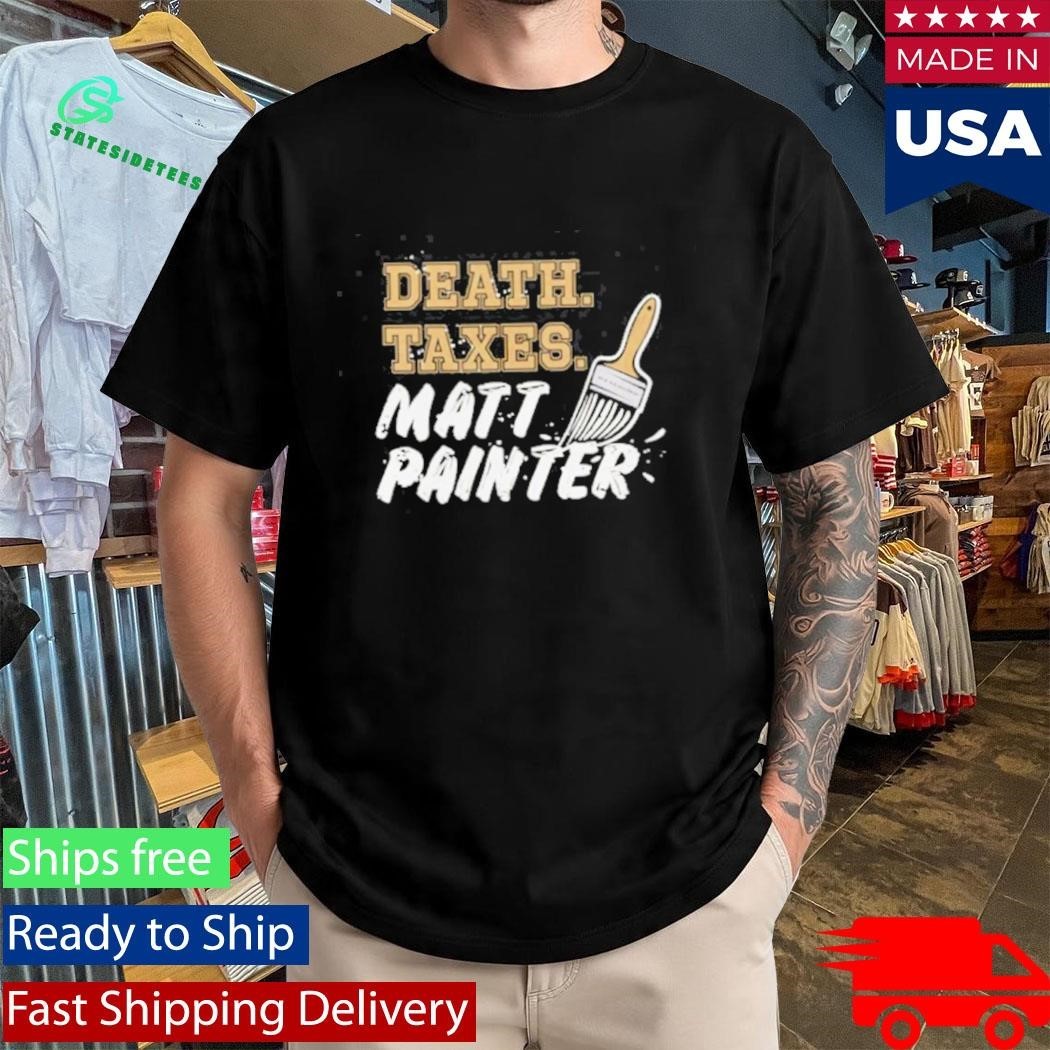 Death Taxes Matt Painter shirt Unisex , , , Long Sleeve Tee