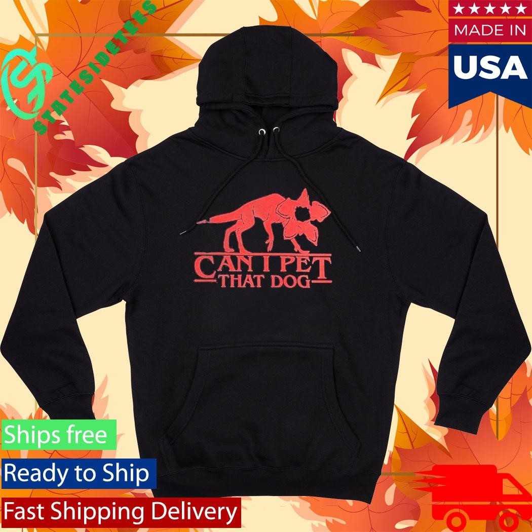 Demodog Can I Pet That Dog Stranger Dogs Shirt Unisex , , , Long Sleeve Tee