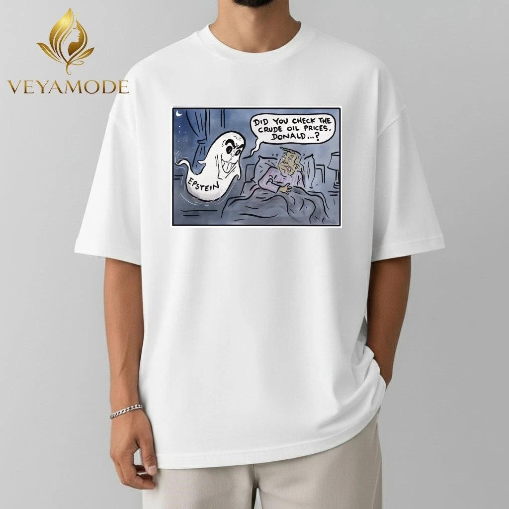 Did you check the crude oil prices Donald Trump Epstein ghost tee Unisex , , , Long Sleeve Tee