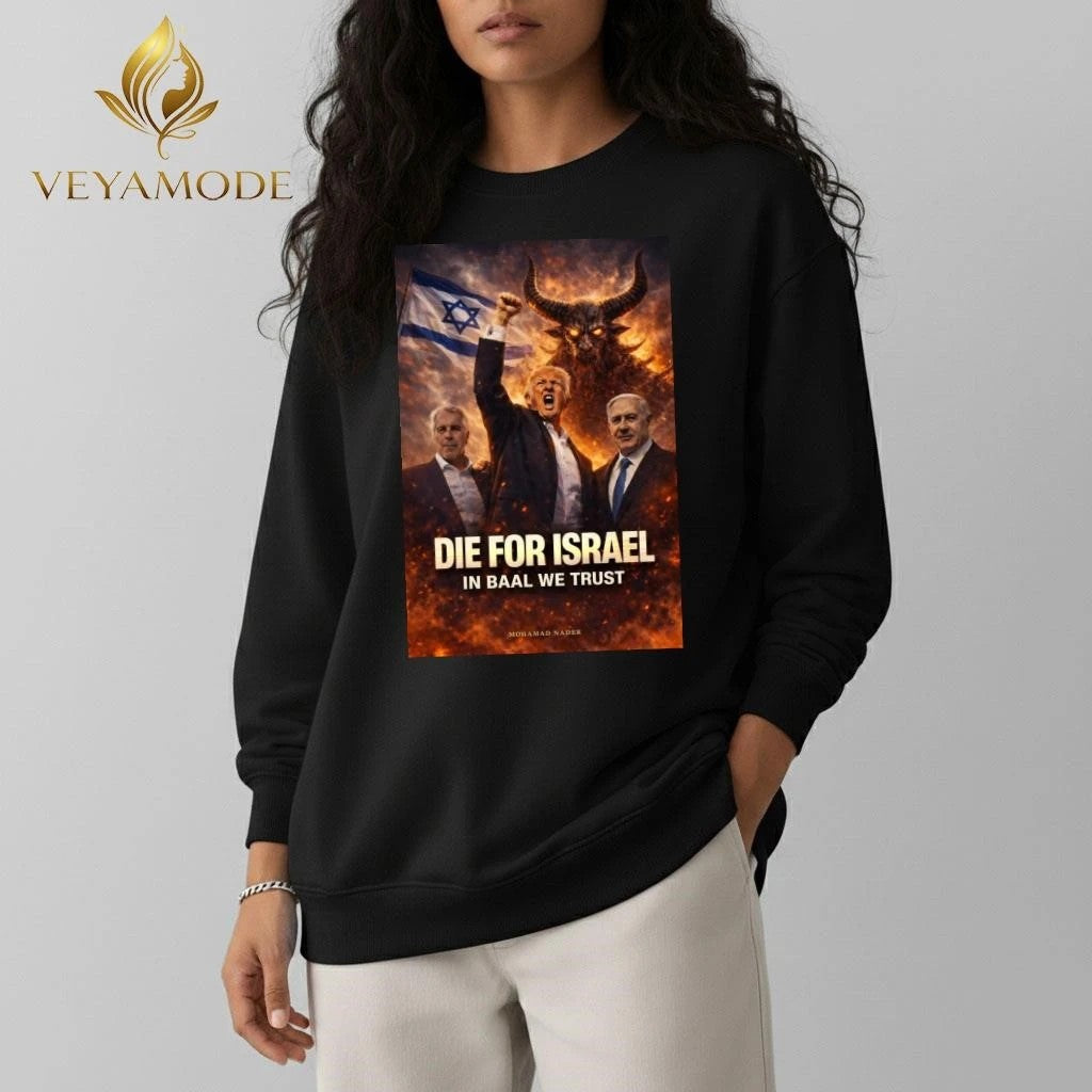 Die for Israel Trump, Epstein and Netanyahu evil tee Unisex , , , Long Sleeve Tee
