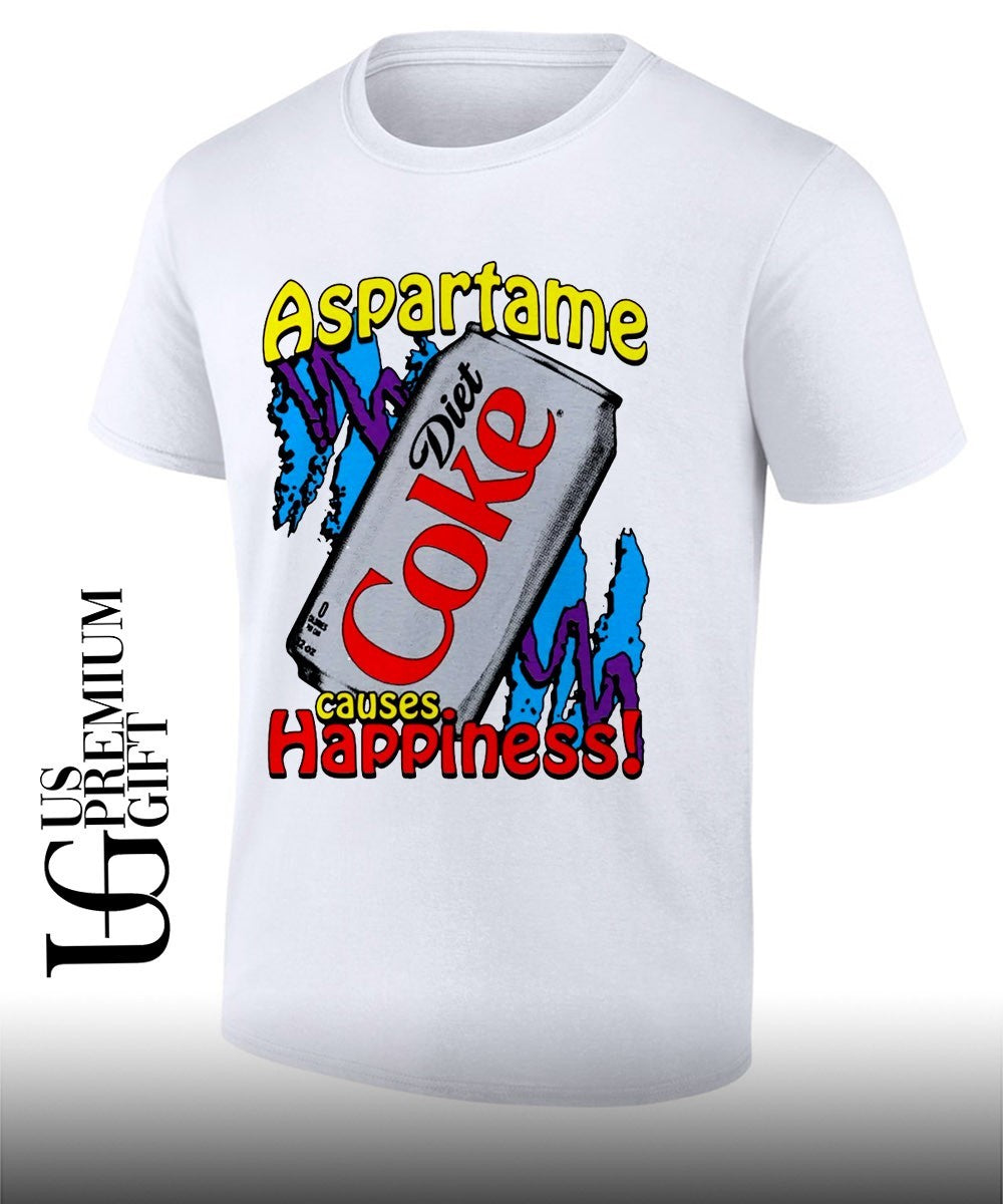 Diet Coke Aspartame Causes Happiness shirt