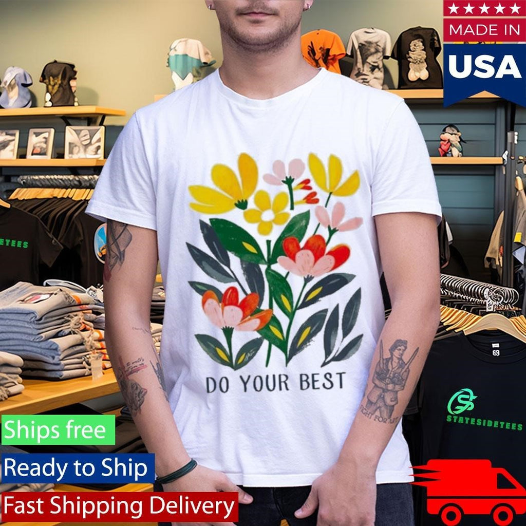 Do Your Best Springtime Shirt Unisex , , , Long Sleeve Tee