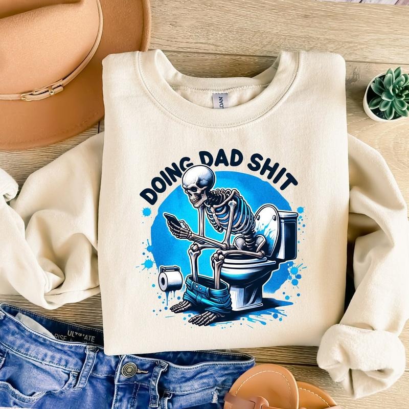 Doing Dad Shit Funny Shirt Dad Dad Always Bathroom Snarky Skeleton Shirt Step Dad Shirt Dad Life Shirt Funny Fatherhood Skull T-Shirts