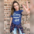 Doing Mom Sh*T T-Shirts