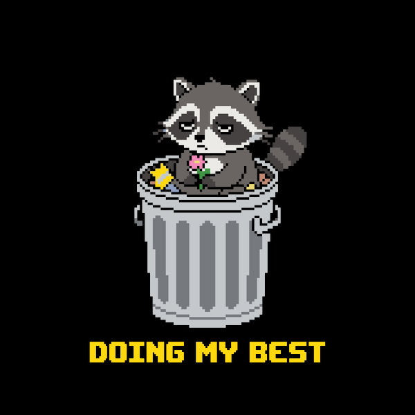 Doing My Best Trash Panda Retro R