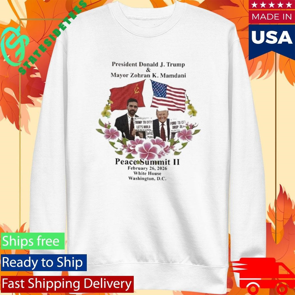 Donald Trump And Zohran Mamdani Peace Summit Ii Shirt Unisex , , , Long Sleeve Tee