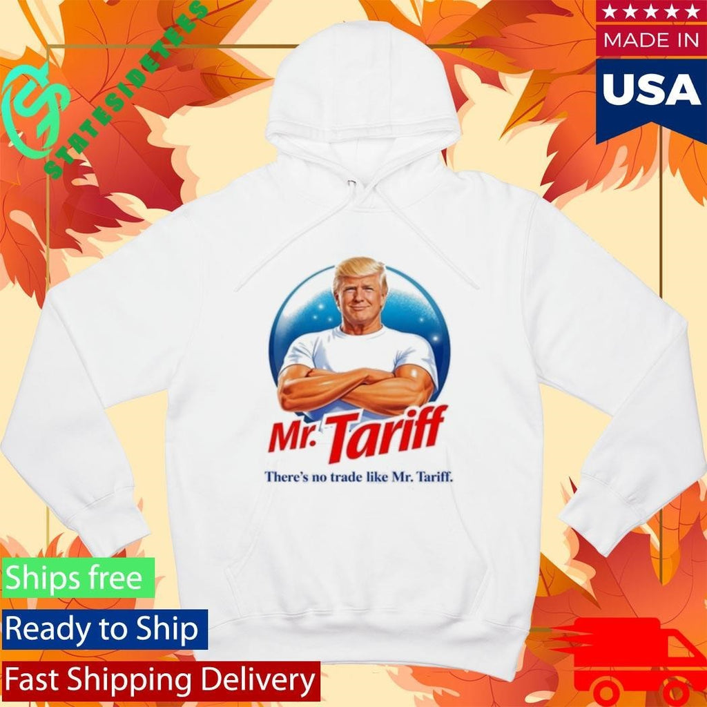 Donald Trump Mr Tariff There’s No Trade Like Shirt Unisex , , , Long Sleeve Tee