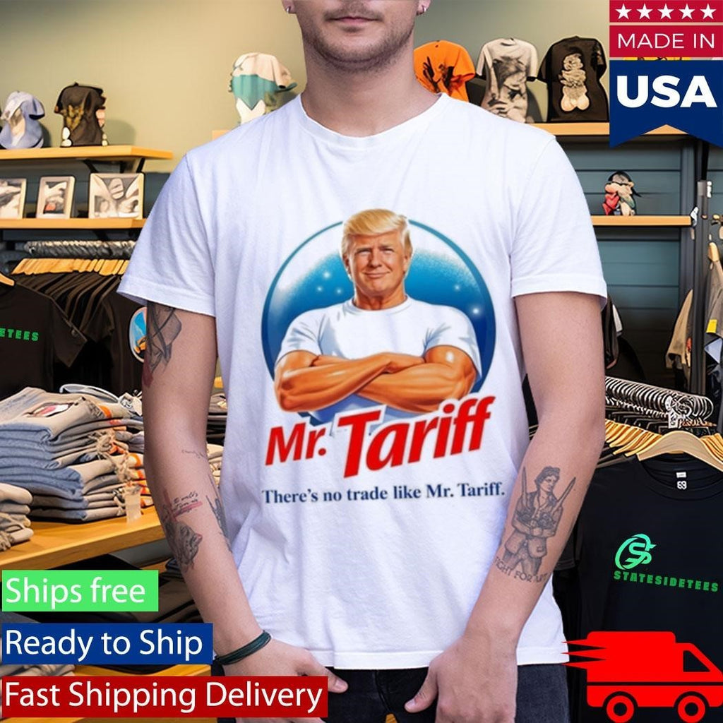 Donald Trump Mr Tariff There’s No Trade Like Shirt Unisex , , , Long Sleeve Tee