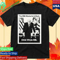 Donald Trump The Milk Mustache Is Back Drink Whole Milk Shirt Unisex , , , Long Sleeve Tee