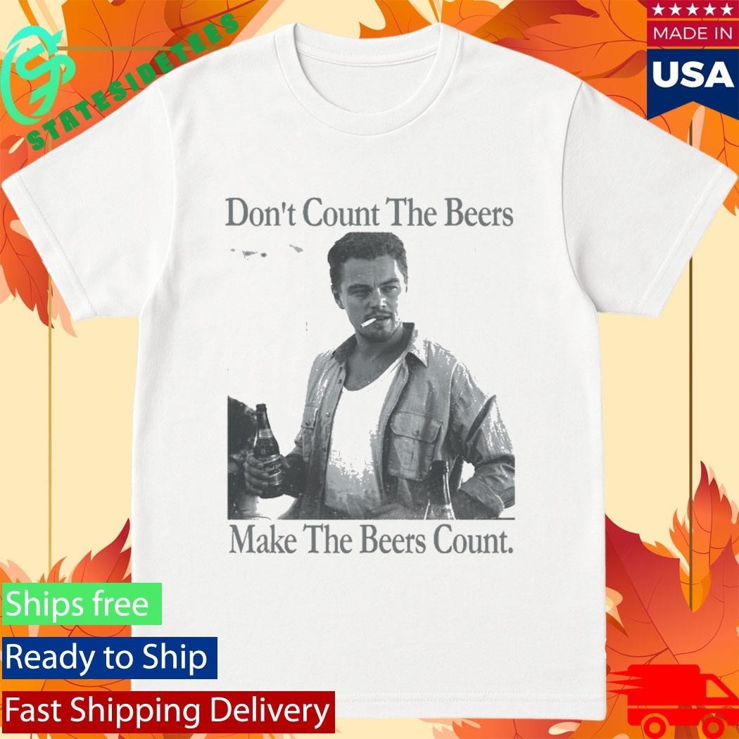 Don’t Count The Beers Make The Beers Count Archer Shirt Unisex , , , Long Sleeve Tee