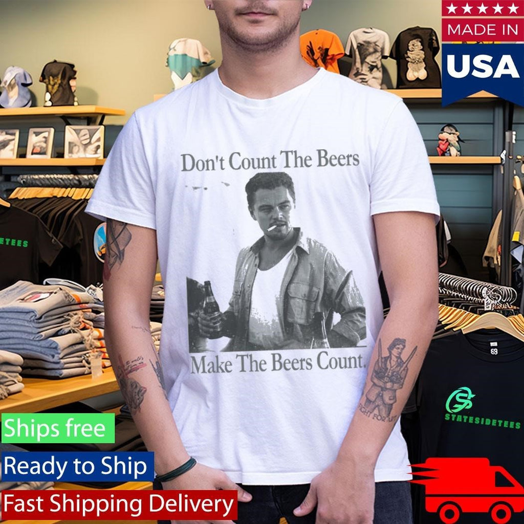 Don’t Count The Beers Make The Beers Count Archer Shirt Unisex , , , Long Sleeve Tee