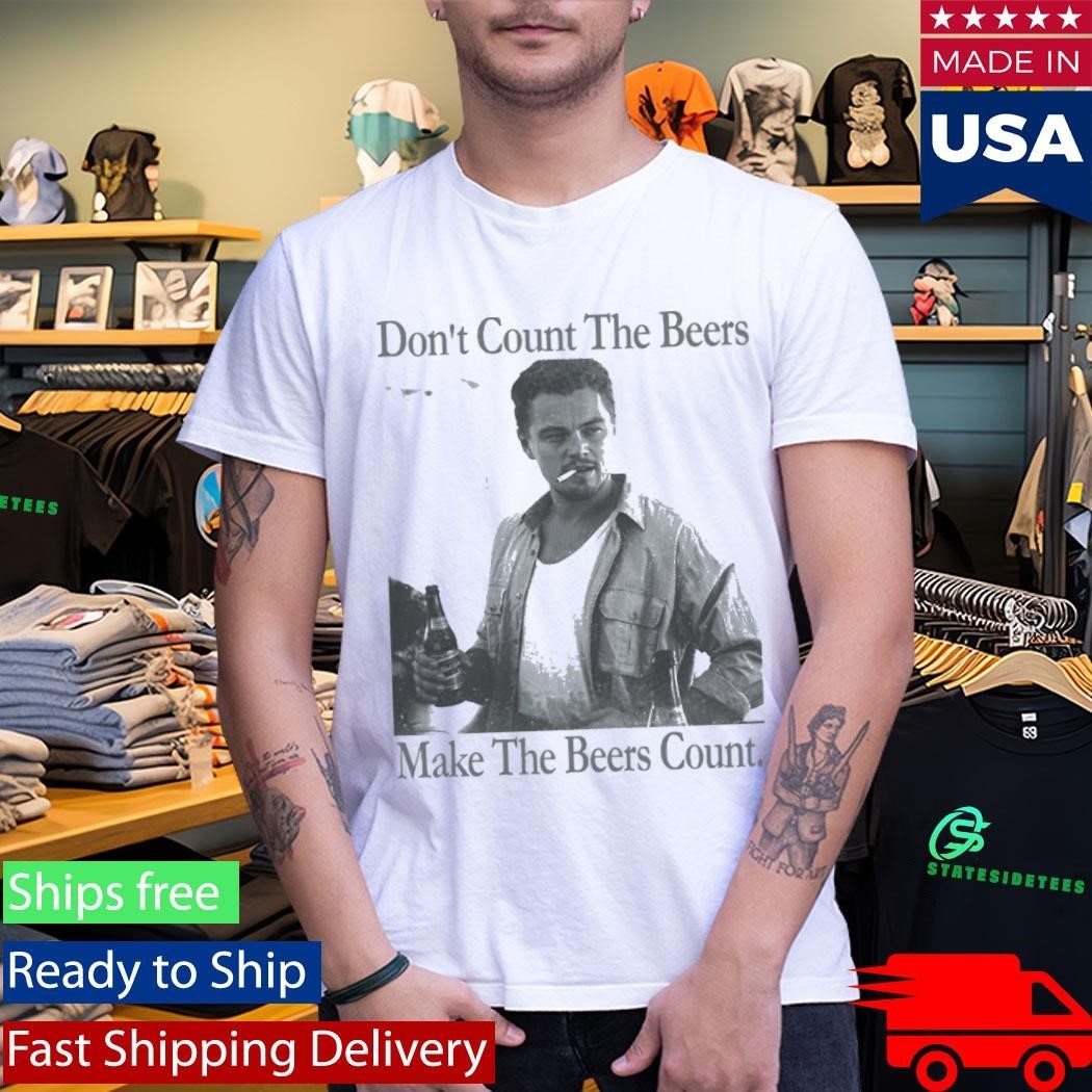 Don’t Count The Beers Make The Beers Count Archer Shirt Unisex , , , Long Sleeve Tee