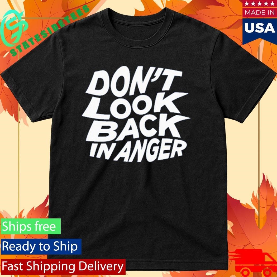 Don’t Look Back In Anger 2026 Shirt Unisex , , , Long Sleeve Tee