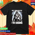 Dont Touch Me Kitten Im Edging Shirt Unisex , , , Long Sleeve Tee