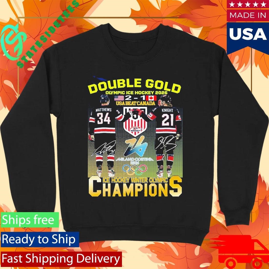 Double Gold Olympic Ice Hockey 2026 Usa Beat Canada 2 1 Matthews Knight Shirt Unisex , , , Long Sleeve Tee