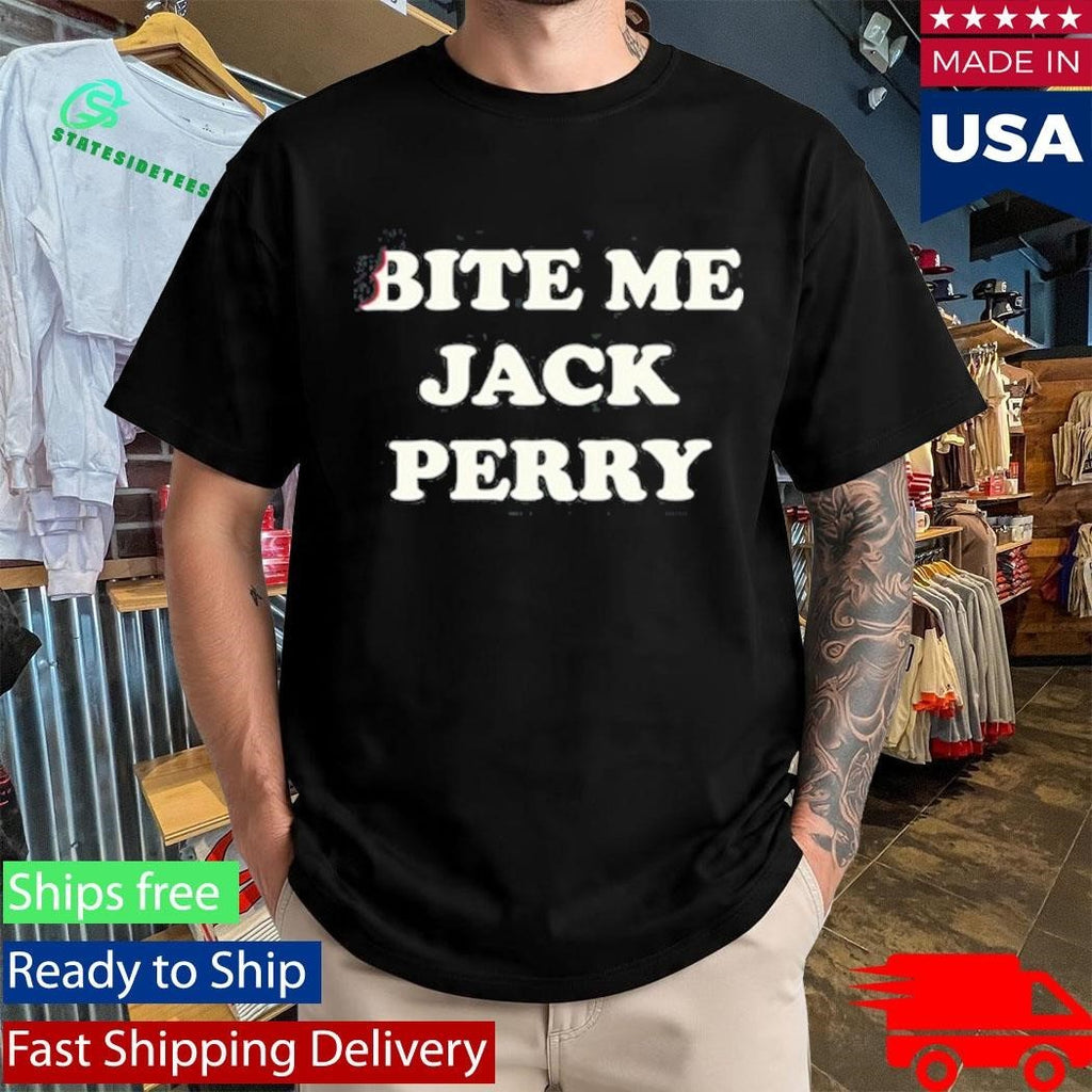 Drainmaker Jack Perry Bite Me Jack Perry Shirt Unisex , , , Long Sleeve Tee