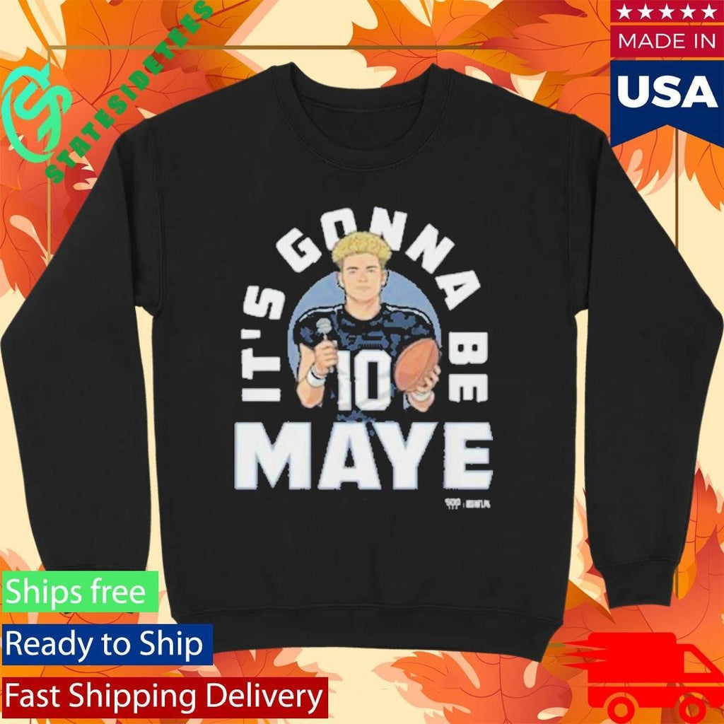 Drake Maye New England It’s Gonna Be Maye Shirt Unisex , , , Long Sleeve Tee