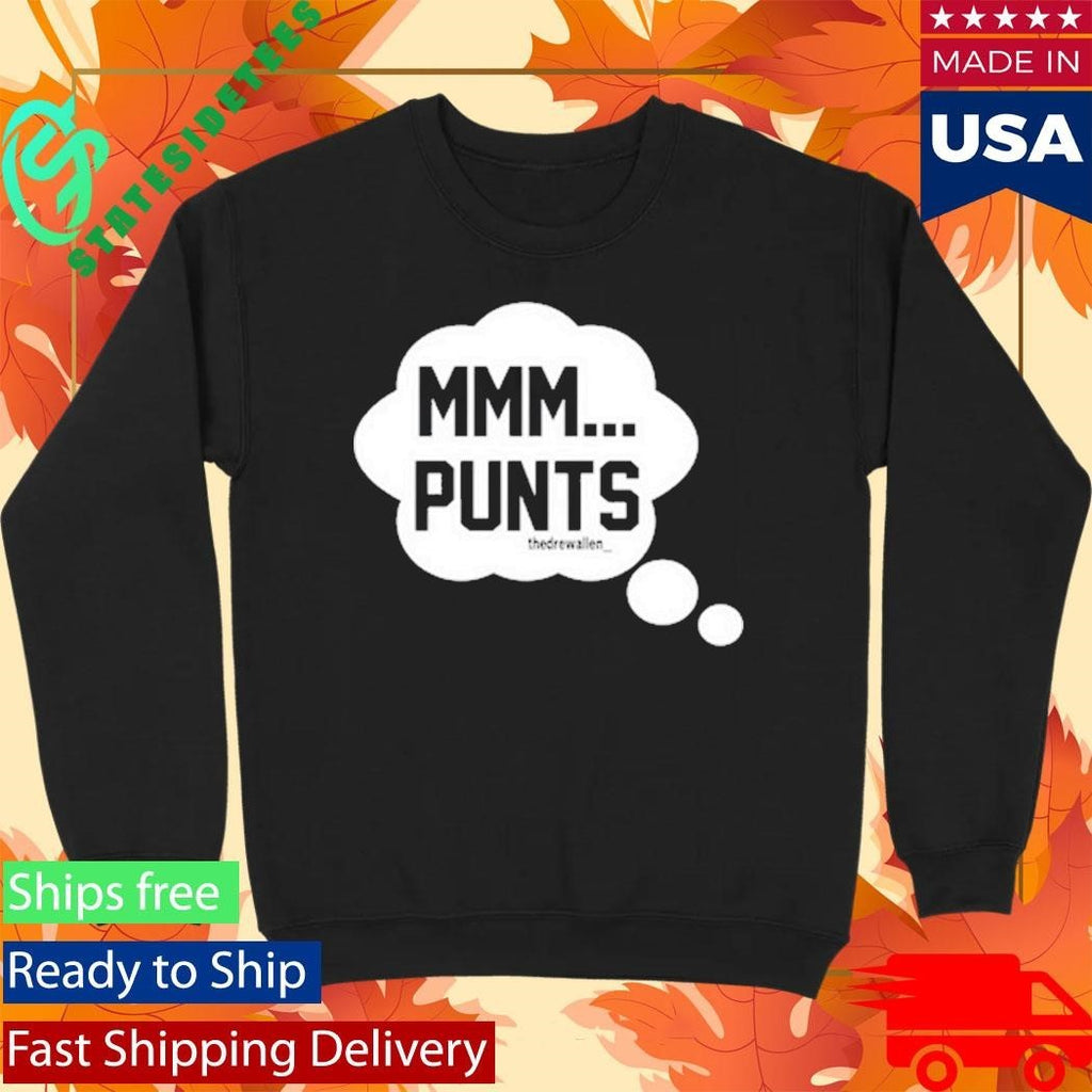 Drew Allen Mmm Punts Shirt Unisex , , , Long Sleeve Tee