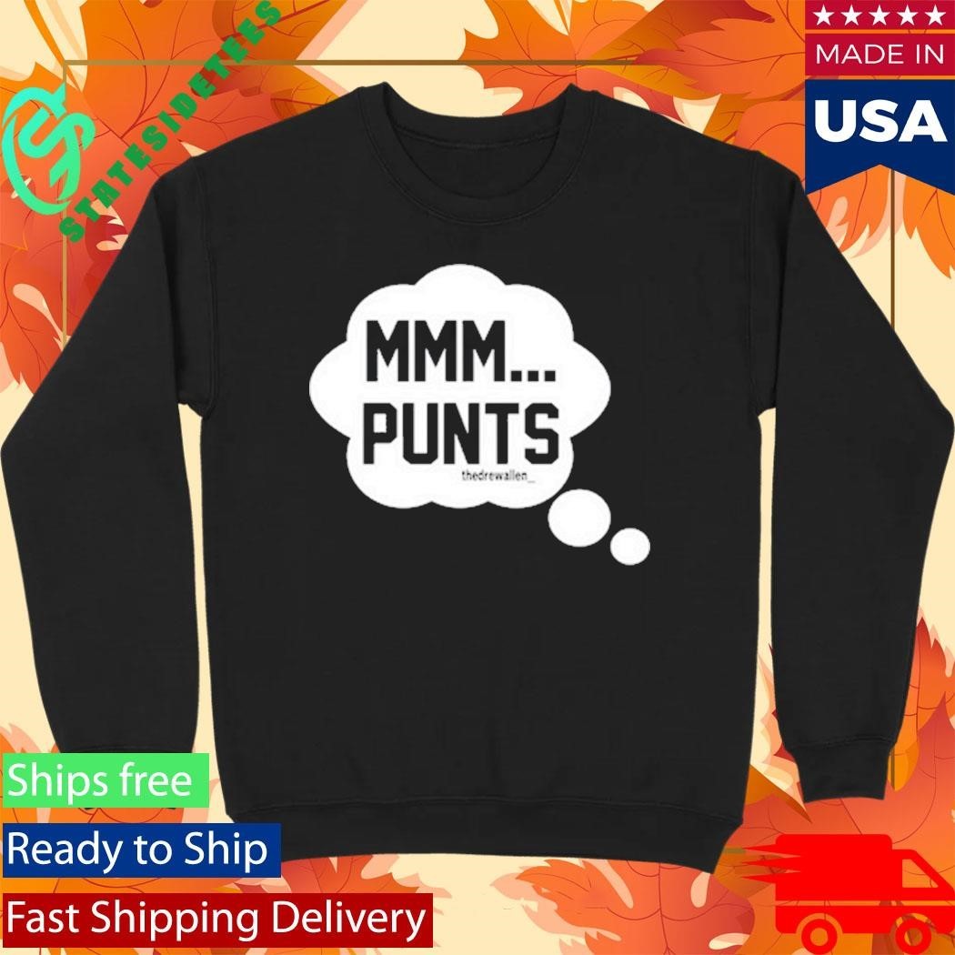 Drew Allen Mmm Punts Shirt Unisex , , , Long Sleeve Tee