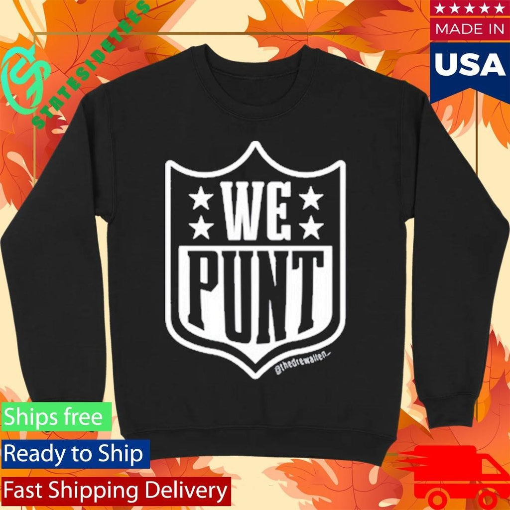 Drew Allen We Punt Shirt Unisex , , , Long Sleeve Tee
