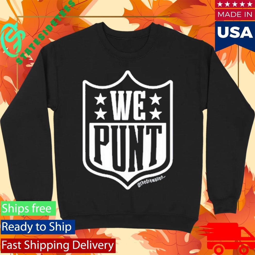 Drew Allen We Punt Shirt Unisex , , , Long Sleeve Tee
