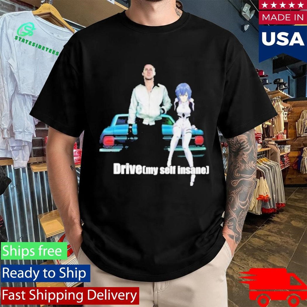 Drive My Delf Insane Shirt Unisex , , , Long Sleeve Tee