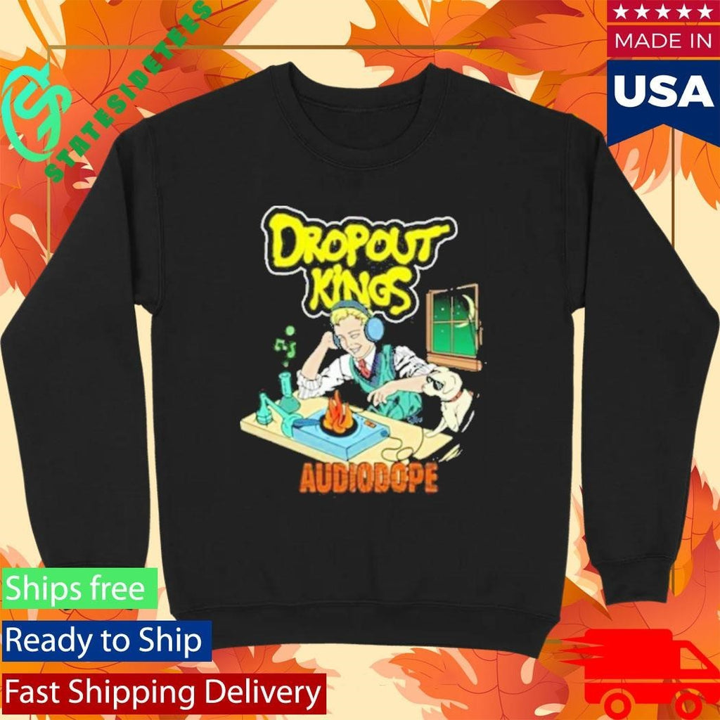 Dropout Kings Audio Dope Shirt Unisex , , , Long Sleeve Tee