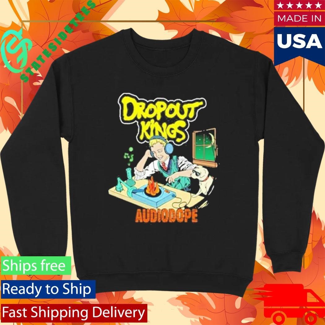 Dropout Kings Audio Dope Shirt Unisex , , , Long Sleeve Tee
