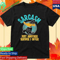 Duck Sarcasm Just Another Service I Offer Shirt Unisex , , , Long Sleeve Tee