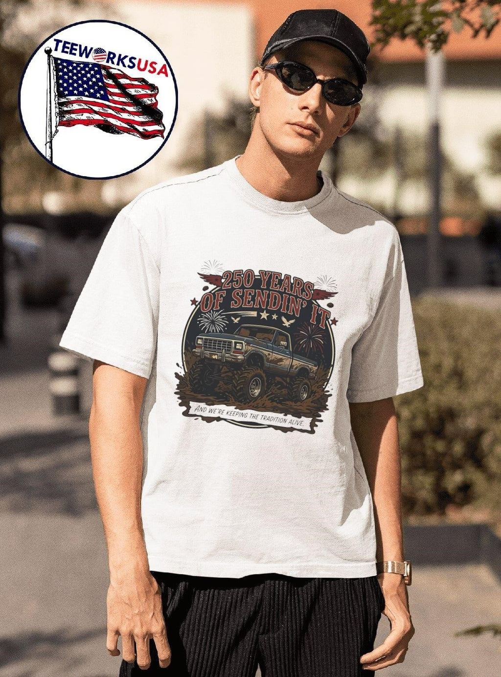 250 Years Of Sendin’ It And We’Re Keeping The Tradition Alive Truck Shirt