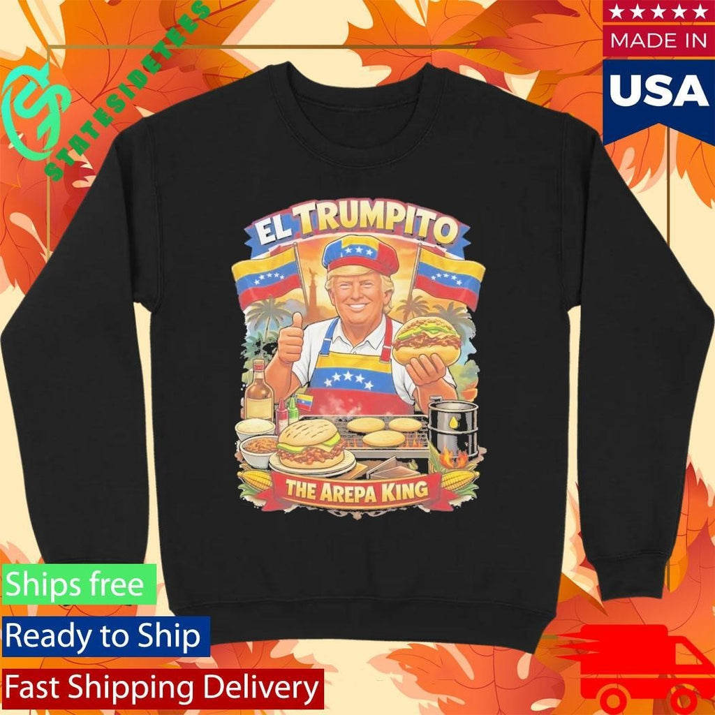El Trumpito The Arepa King Shirt Unisex , , , Long Sleeve Tee
