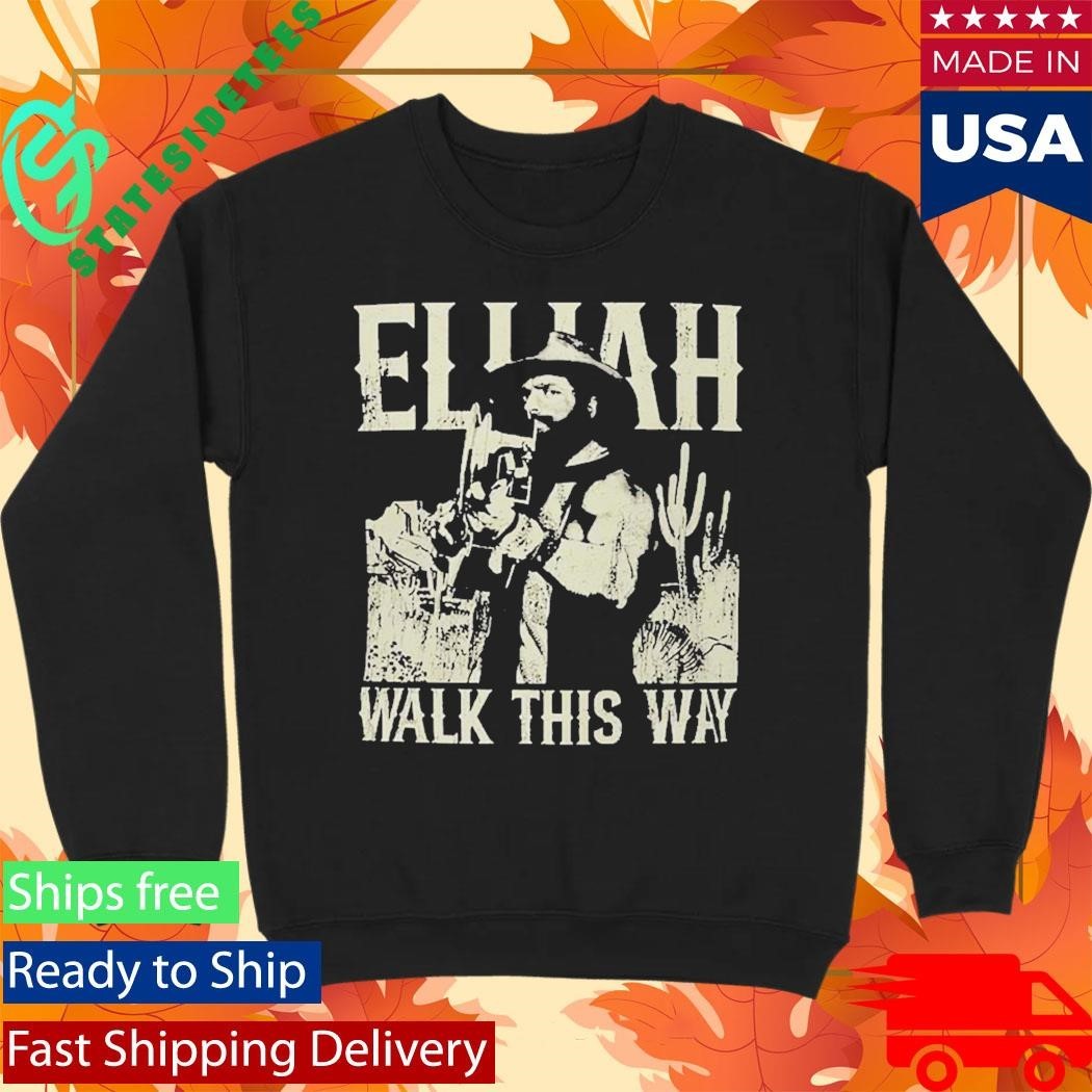 Elijah Walk This Way Unisex , , , Long Sleeve Tee