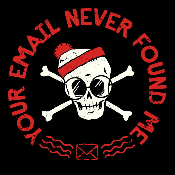 Email Never Found Me
