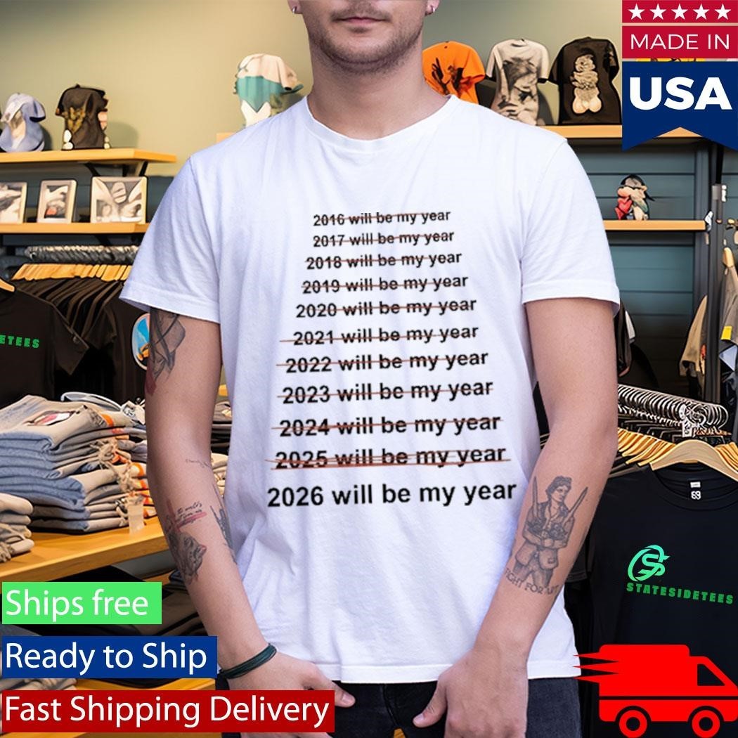 Emotionalclub This Will Be My Year Shirt Unisex , , , Long Sleeve Tee
