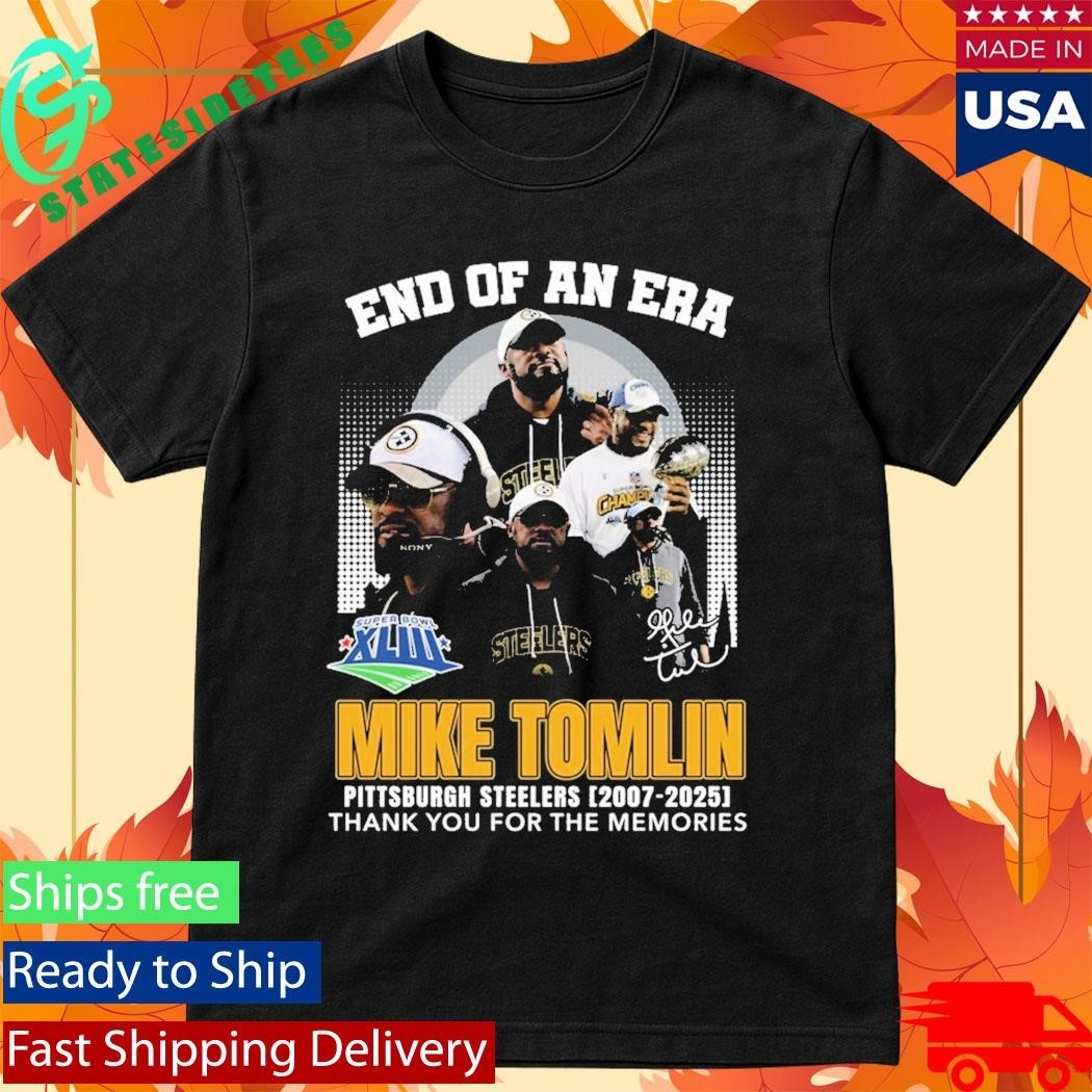 End Of An Era Mike Tomlin Steelers 2007 2025 Thank You For The Memories Shirt Unisex , , , Long Sleeve Tee