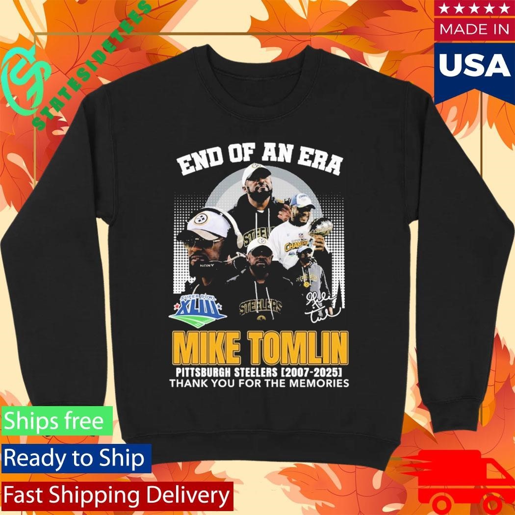 End Of An Era Mike Tomlin Steelers 2007 2025 Thank You For The Memories Shirt Unisex , , , Long Sleeve Tee
