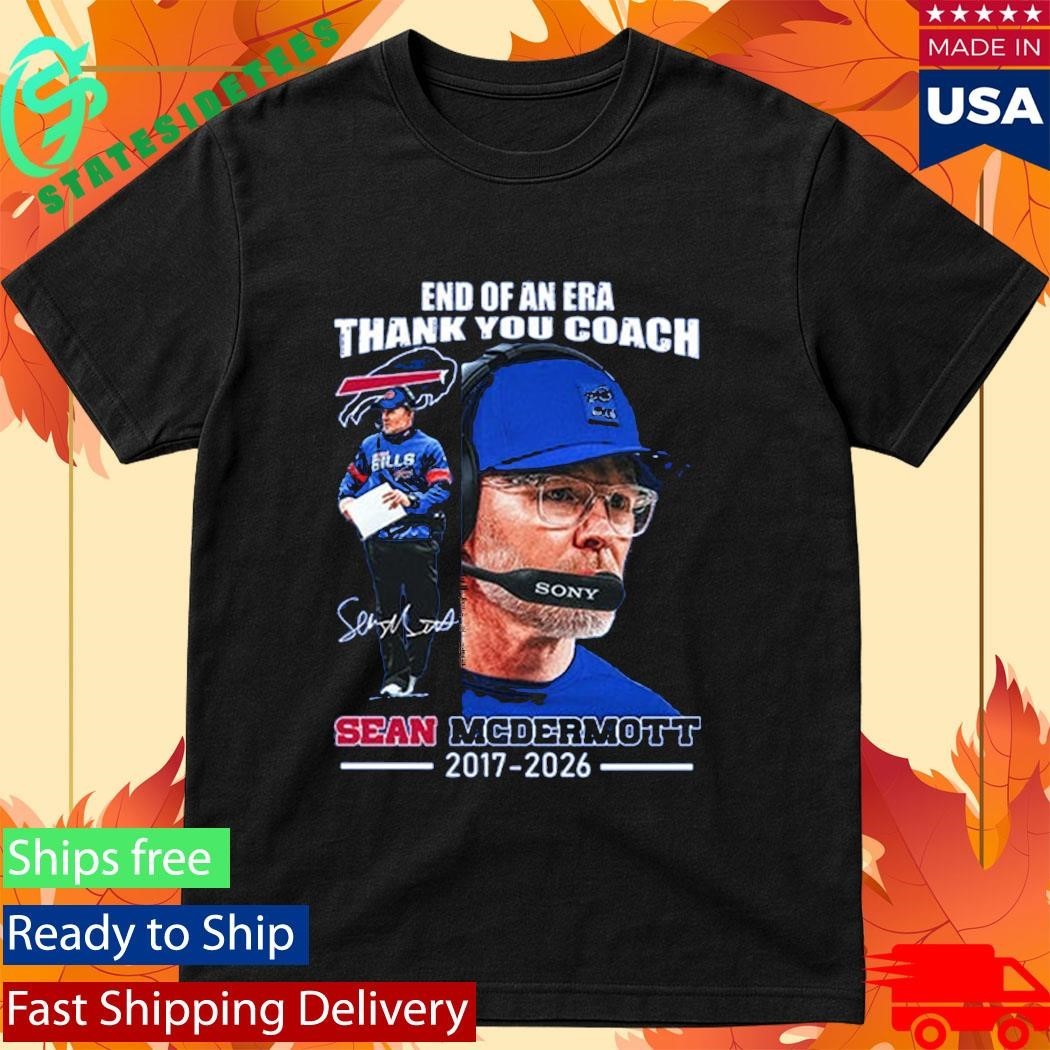 End Of An Era Thank You Coach Sean Mcdermott 2017 2026 Shirt Unisex , , , Long Sleeve Tee