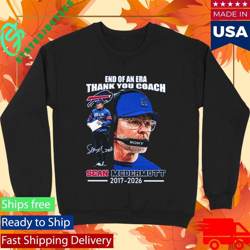 End Of An Era Thank You Coach Sean Mcdermott 2017 2026 Shirt Unisex , , , Long Sleeve Tee