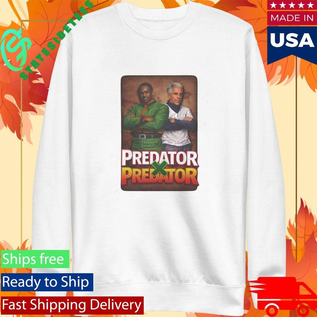 Epstein And Diddy Predator X Predator Shirt Unisex , , , Long Sleeve Tee