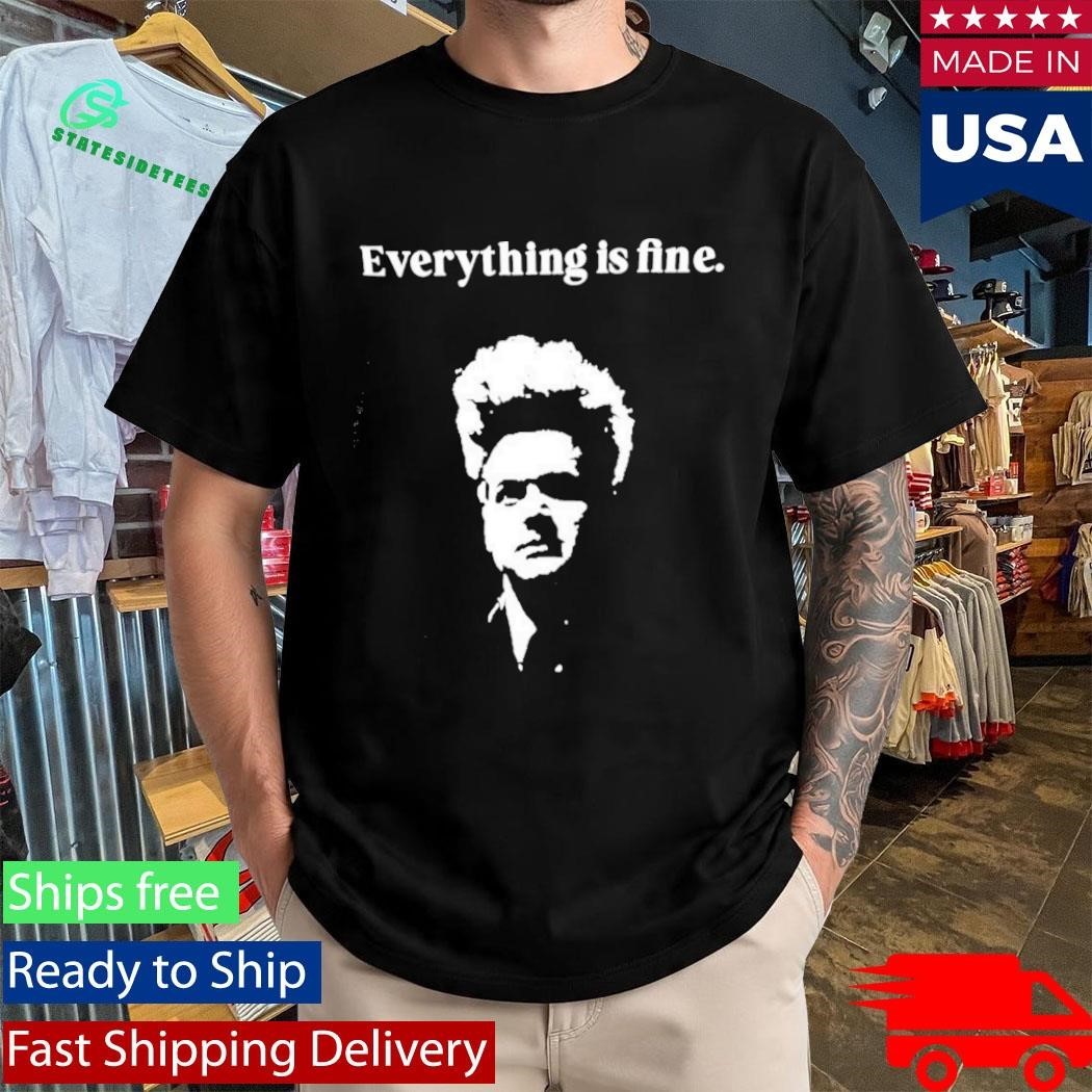 Eraserhead David Lynch Everything Is Fine shirt Unisex , , , Long Sleeve Tee