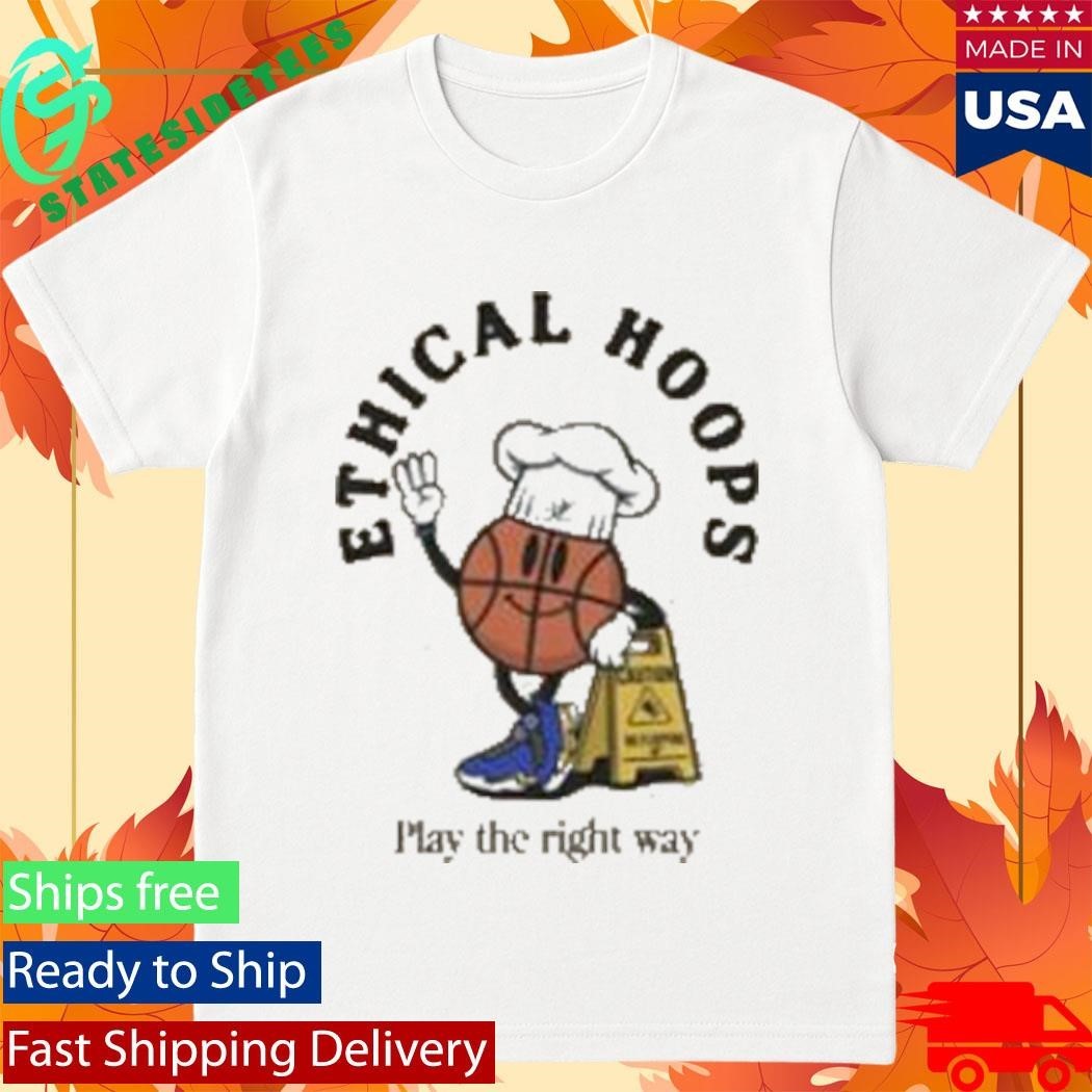 Ethical Hoops Play The Right Way Shirt Unisex , , , Long Sleeve Tee