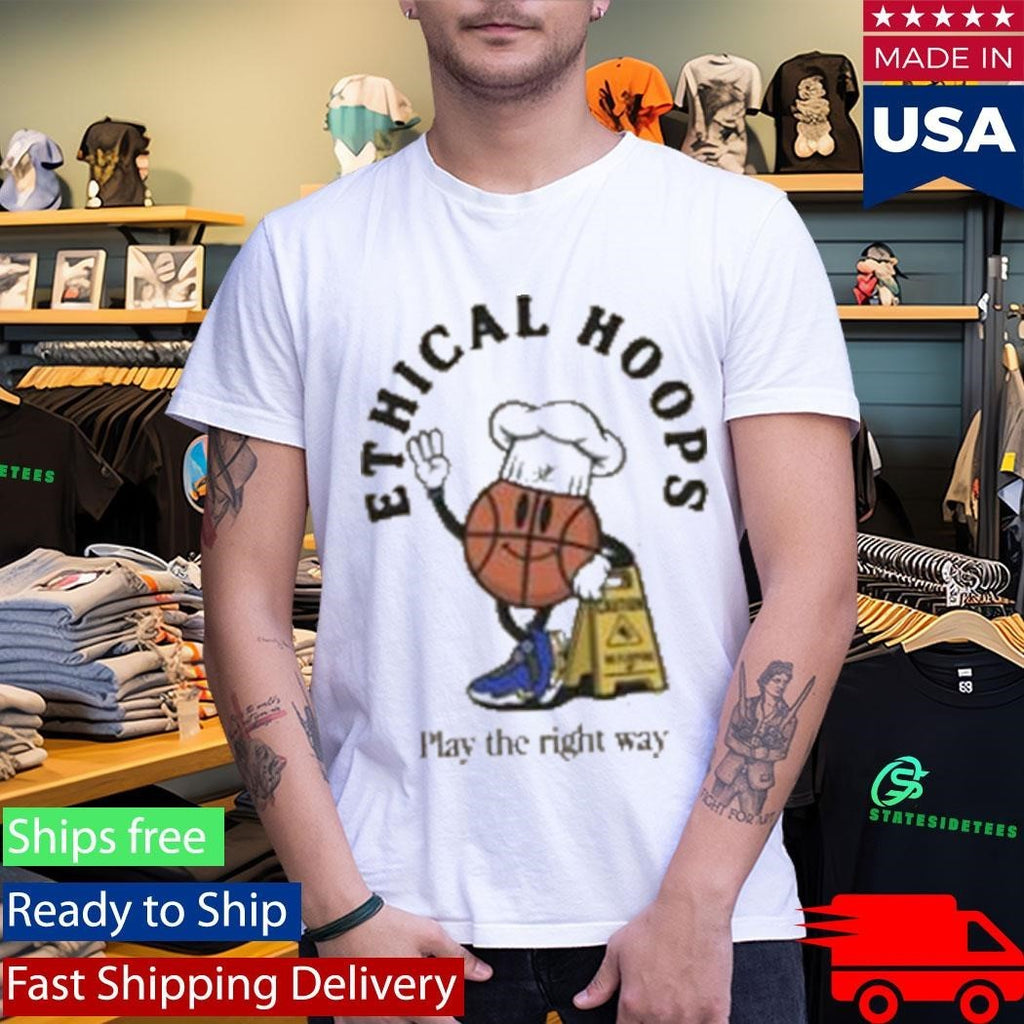 Ethical Hoops Play The Right Way Shirt Unisex , , , Long Sleeve Tee