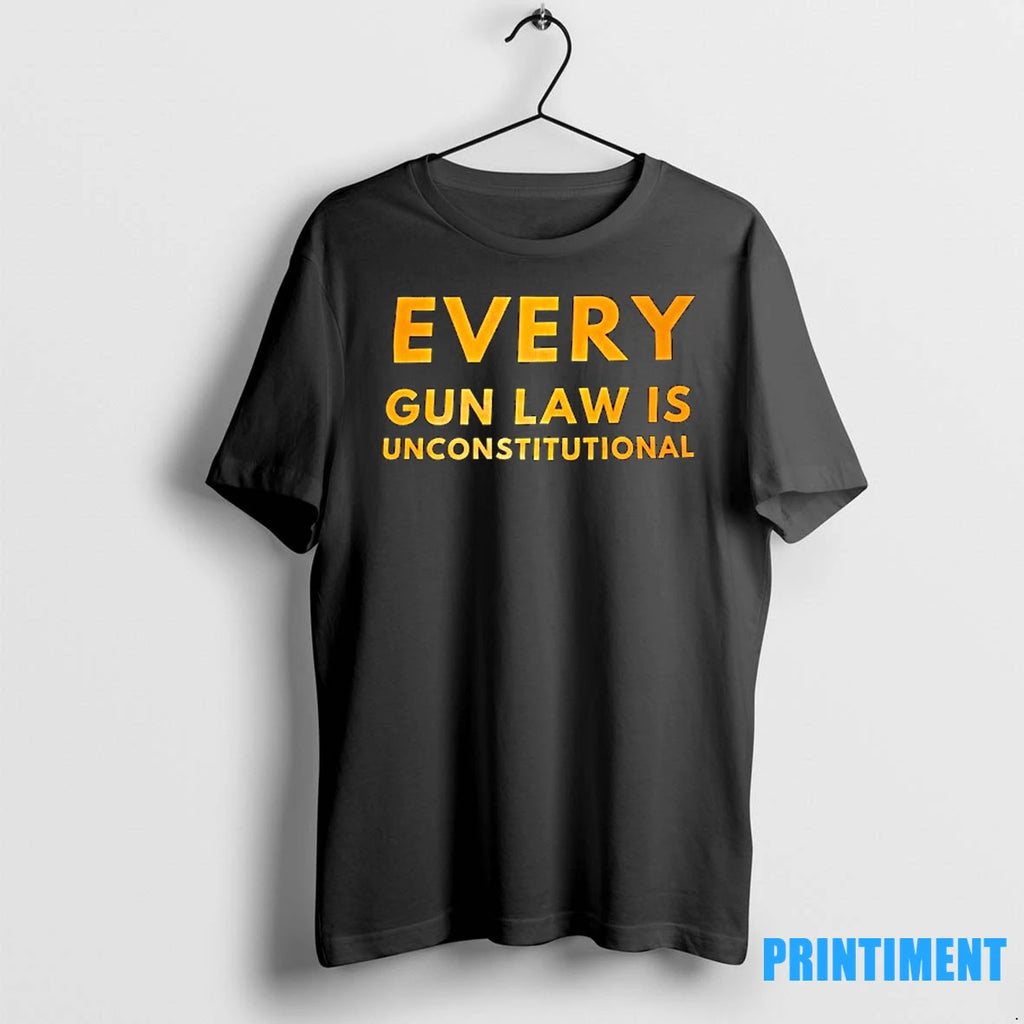 Every Gun Law Is Unconstitutional Tshirts Sweater