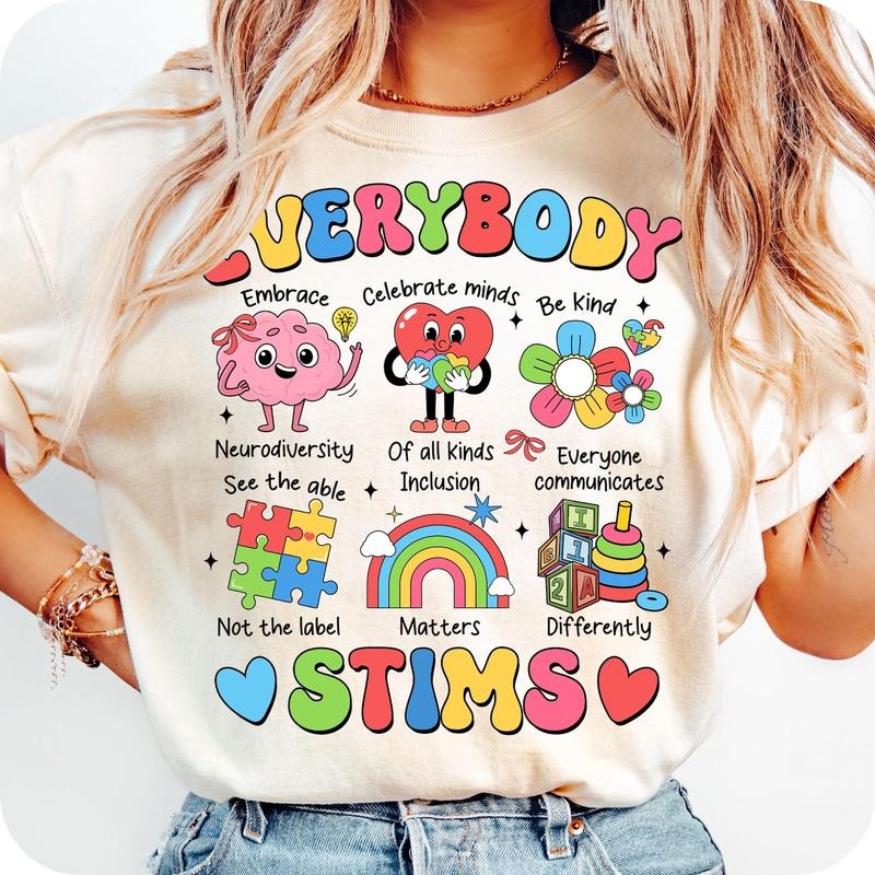 Everybody Stims T Shirt Autism Ed Teacher T Shirt Neurodiversity T Shirt Sped Teacher T Shirt Comfort Colors T-Shirts