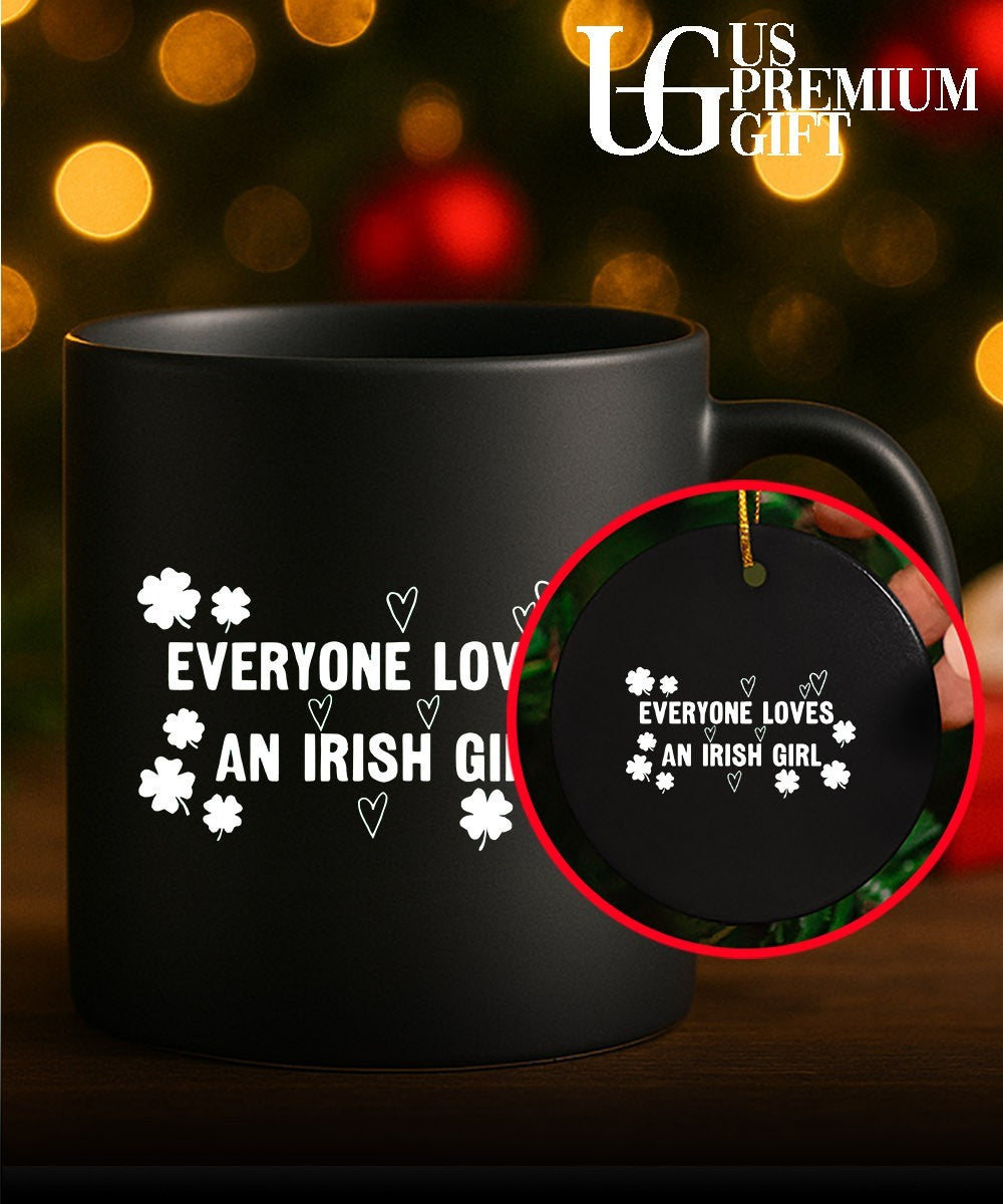 Everyone Loves an Irish Girl shirt