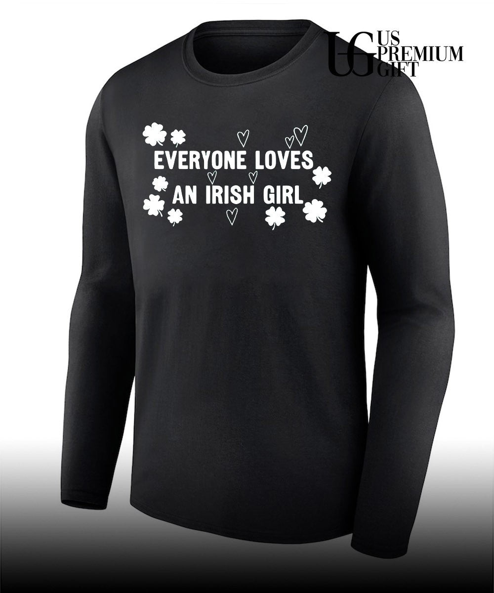 Everyone Loves an Irish Girl shirt