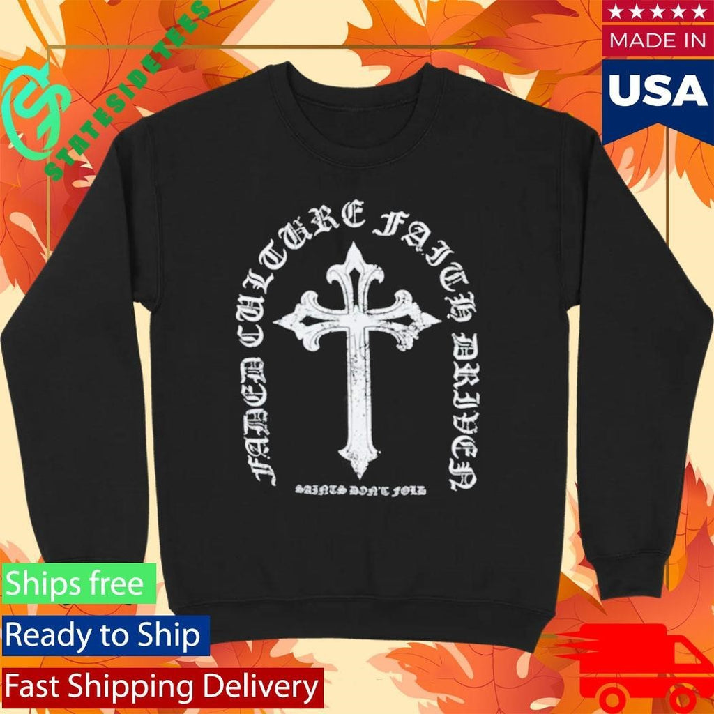 Faded Culture Saint Don’t Fold Shirt Unisex , , , Long Sleeve Tee